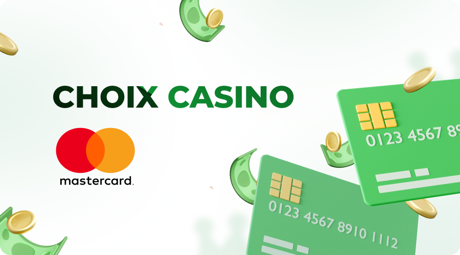 Choix Casino Mastercard  