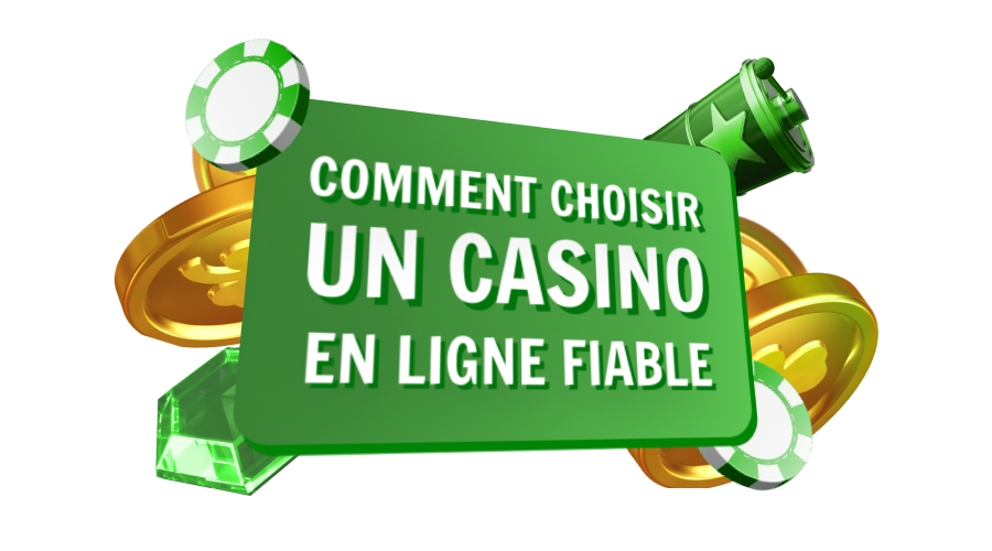 Comment choisir un casino en ligne fiable