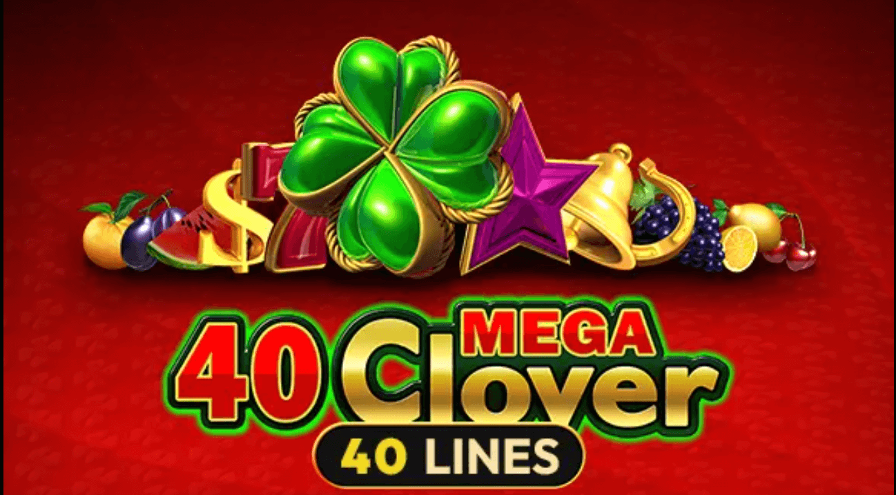 40 Mega Clover Avis